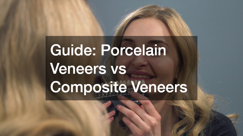 Guide: Porcelain Veneers vs Composite Veneers