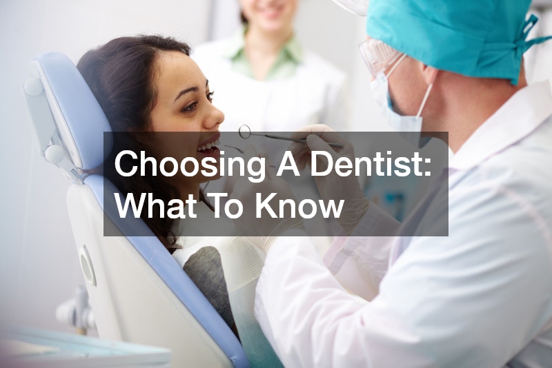 Choosing A Dentist  What To Know